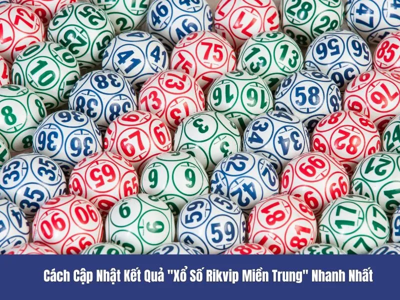 Xổ số Rikvip miền Trung