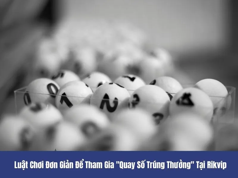 Quay số trúng thưởng