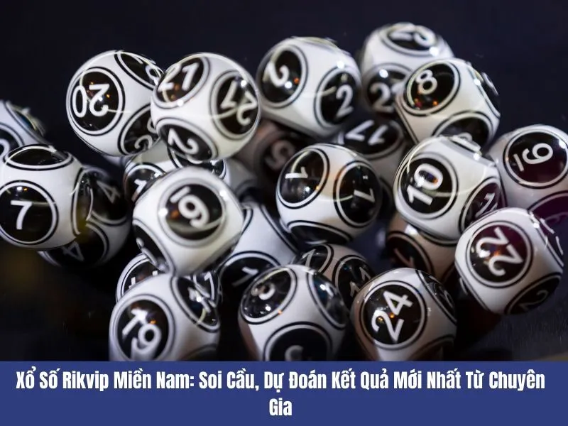 Xổ số Rikvip miền Nam