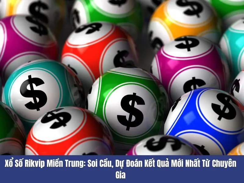 Xổ số Rikvip miền Trung